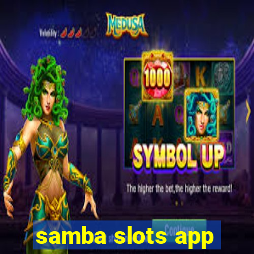 samba slots app